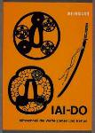 Buch Iai - Do blitzschnell die Waffe ziehen und treffen Buch Iai - Do blitzschnell die Waffe ziehen und treffen